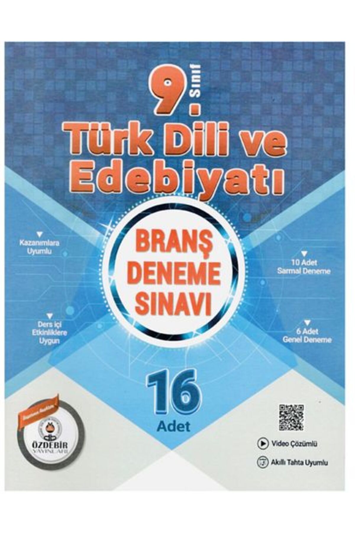 ÖZDEBİR YAYINEVİ 9.Sınıf Güncel Baskı 16X16 Türk Dili ve Edebiyatı Branş Deneme ÖZDEBİR YAYINEVİ 9.Sınıf Güncel Baskı 16X16 Türk Dili ve Edebiyatı Branş Deneme